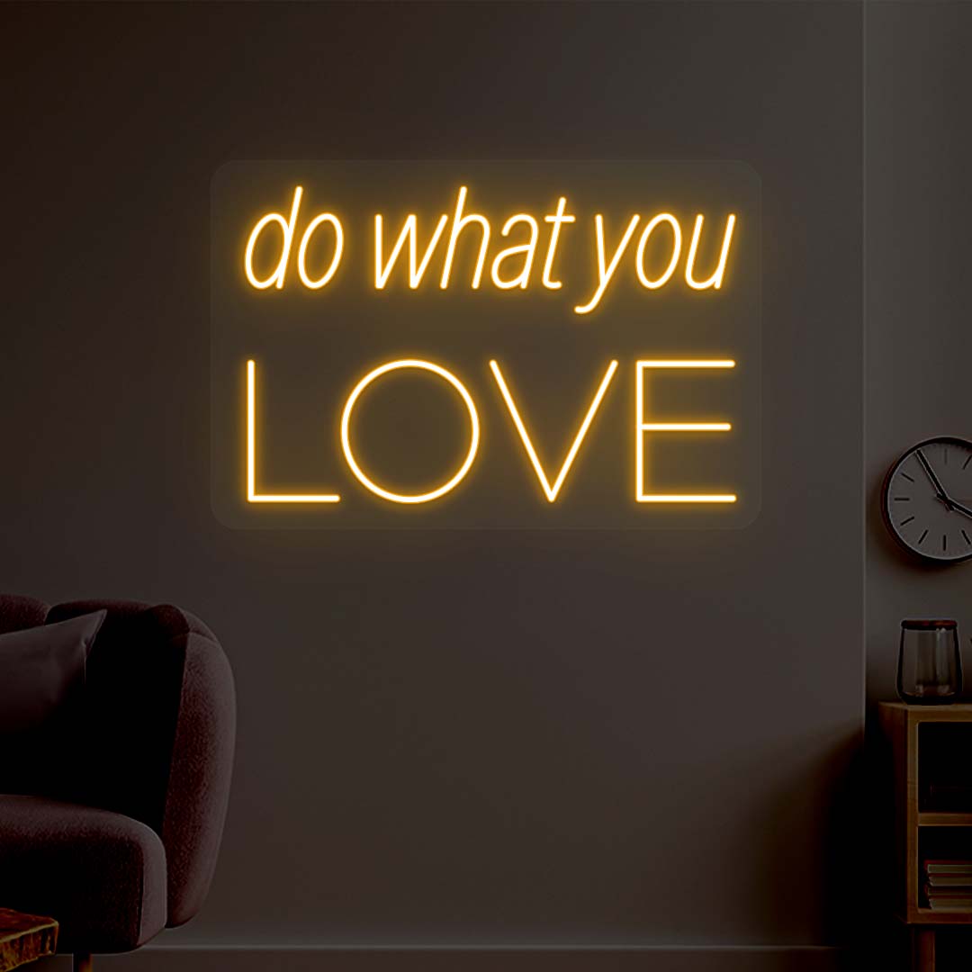 Do What You Love Neon Sign image 4