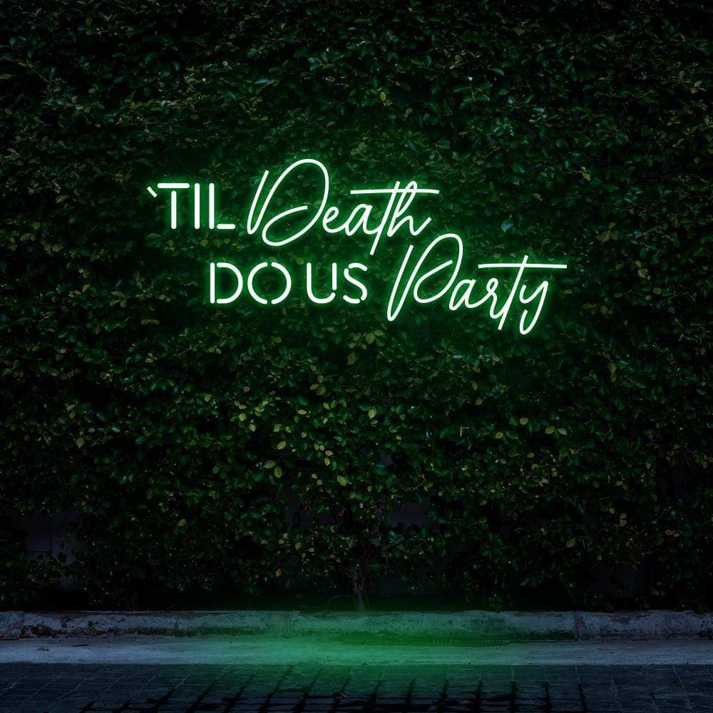 "Til Death Do Us Party" Neon Sign image 1