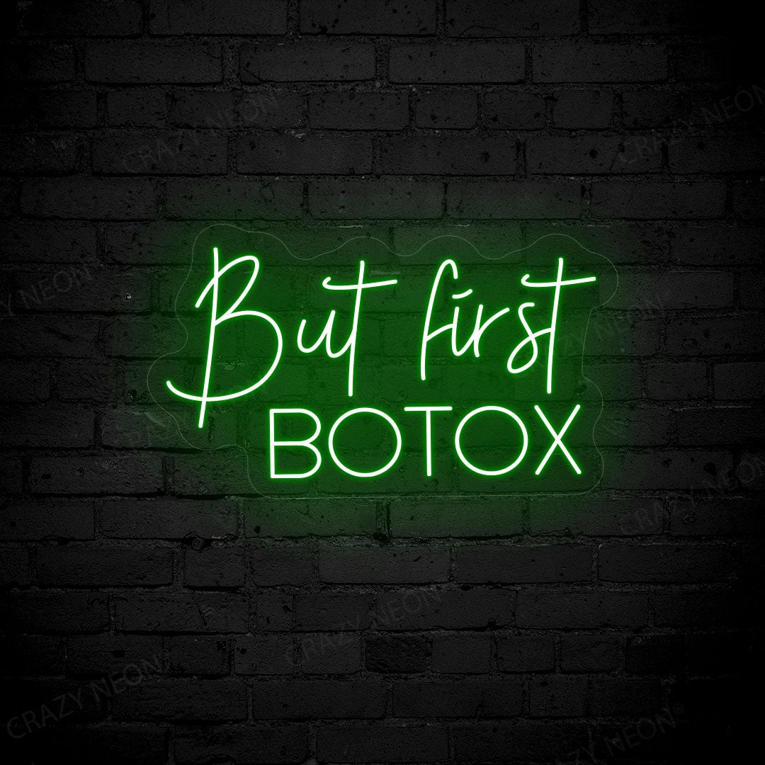 But First Botox Neon Sign image 1