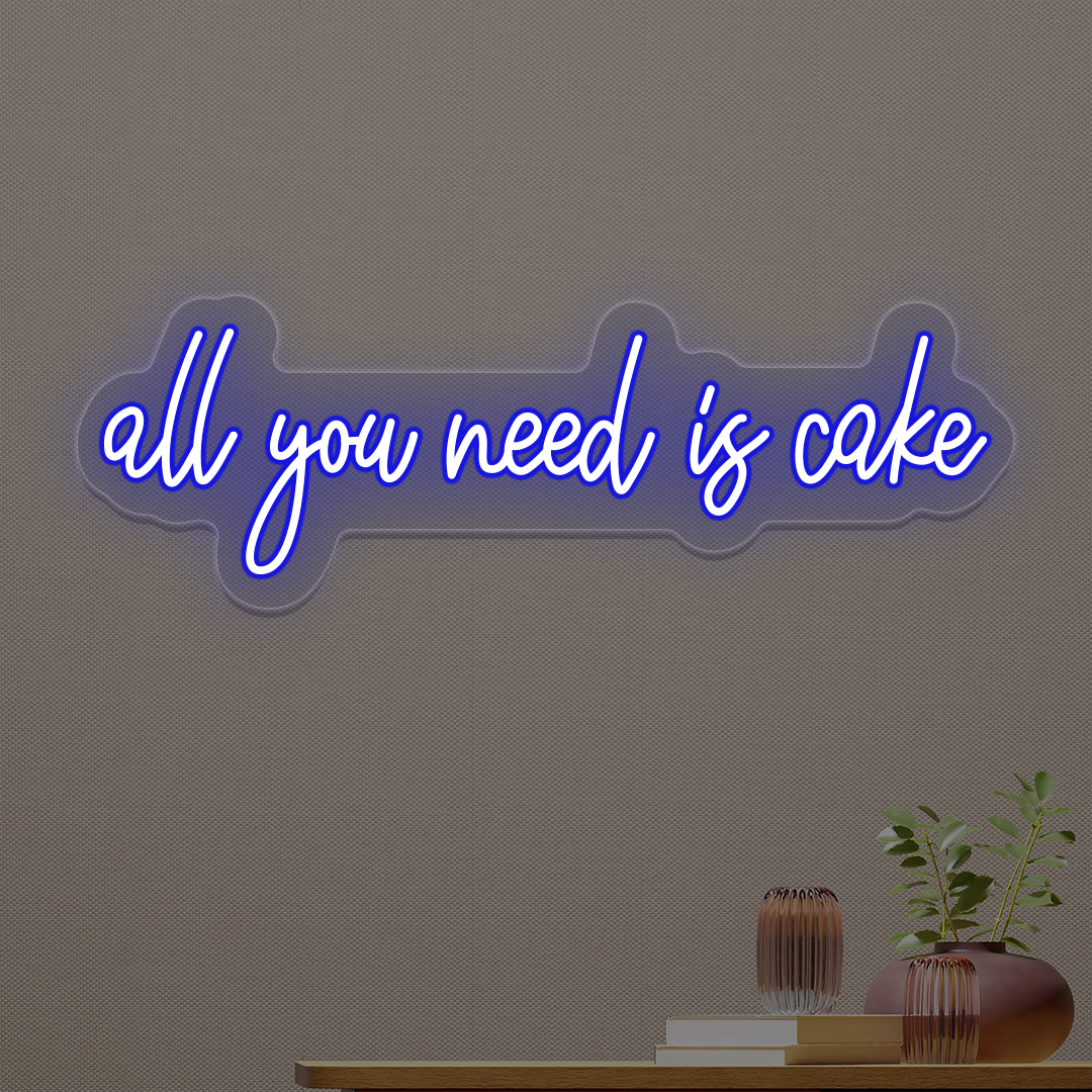 All You Need Is Cake Neon Sign image 5