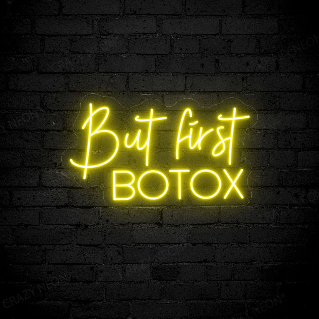 But First Botox Neon Sign image 9