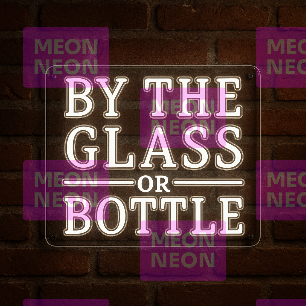 By the Glass or Bottle LED Neon Sign