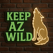 Keep AZ Wild LED Neon Sign