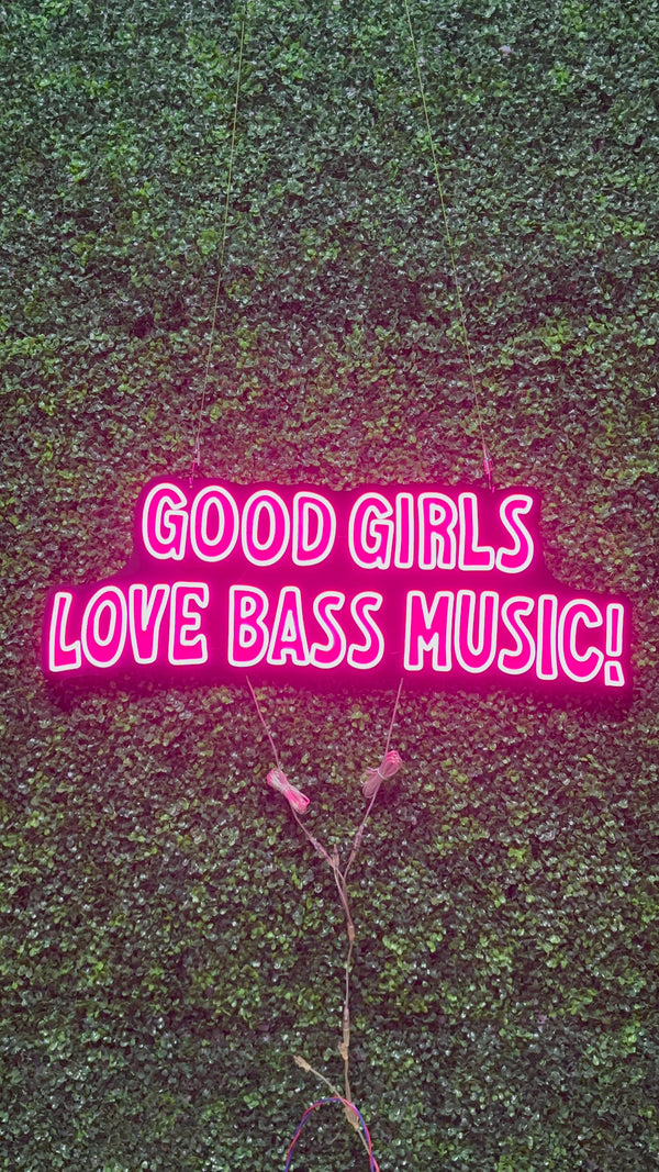 Good Girls Love Bass Music