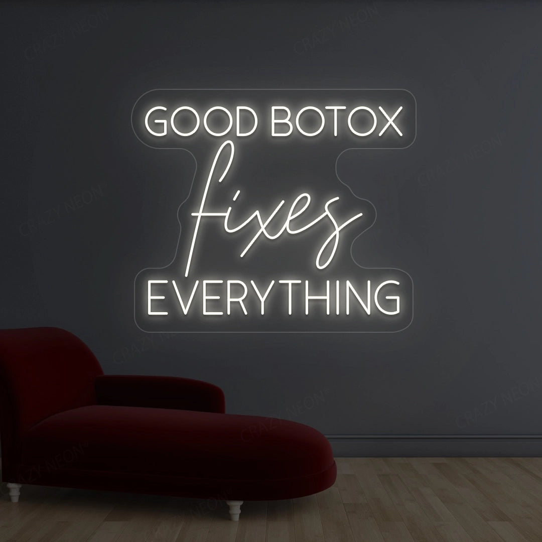 Good Botox Fixes Everything Neon Sign image 7