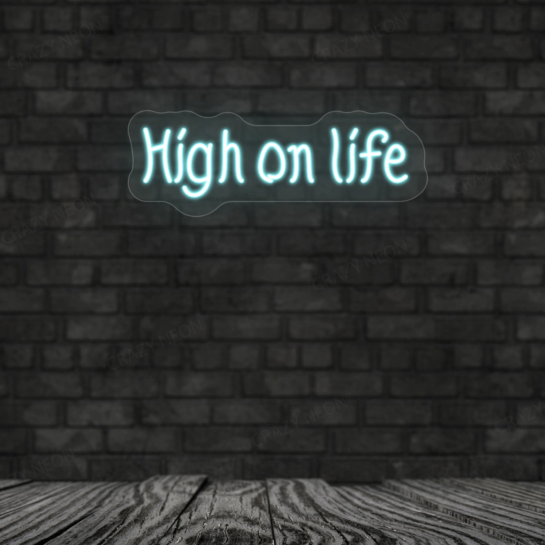 High On Life Neon Sign image 7