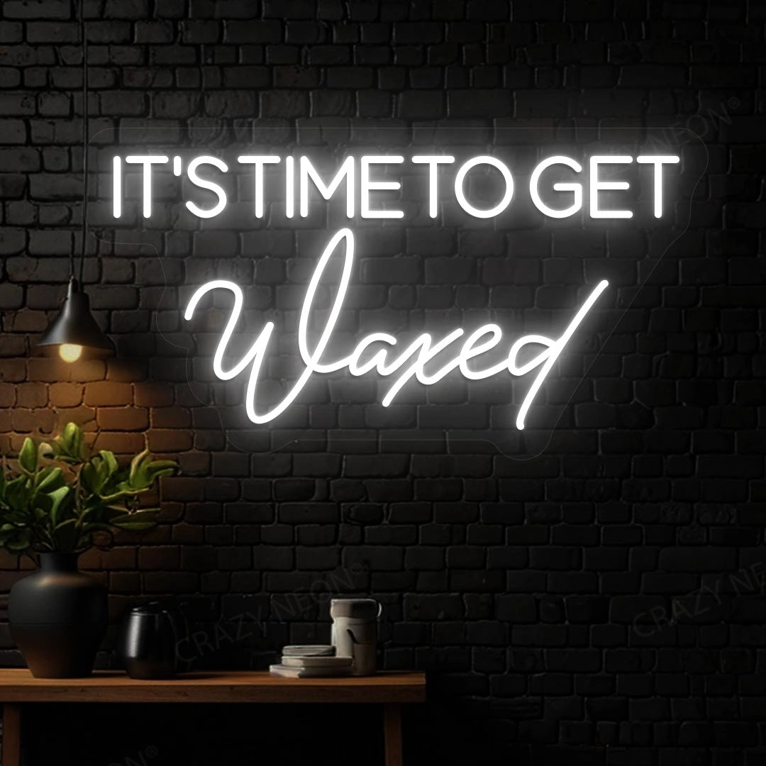 It‘s Time to get Waxed Neon sign image 7