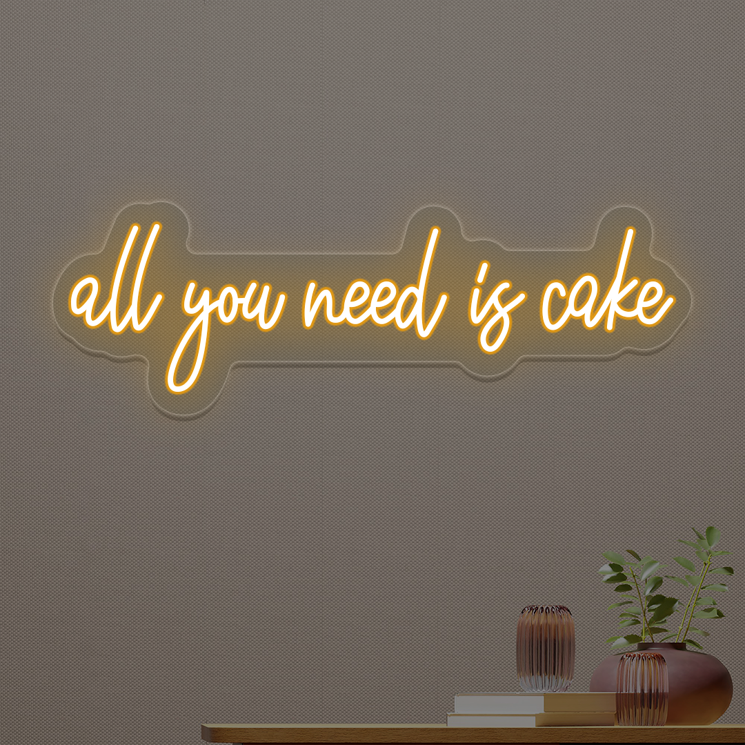 All You Need Is Cake Neon Sign image 0
