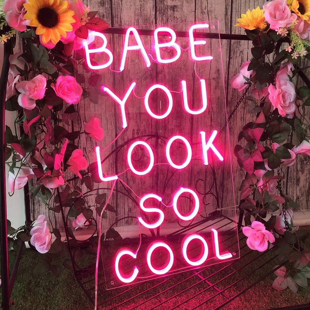 Babe You Look So Cool LED Neon Sign in Hot Pink