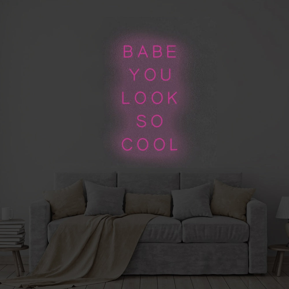 Babe You Look So Cool LED Neon Sign in Yellow