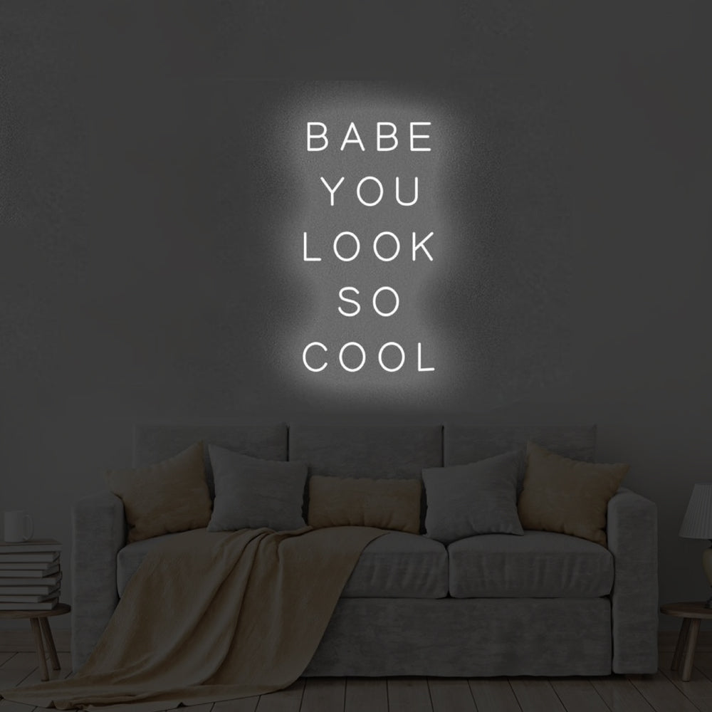 Babe You Look So Cool LED Neon Sign in Green