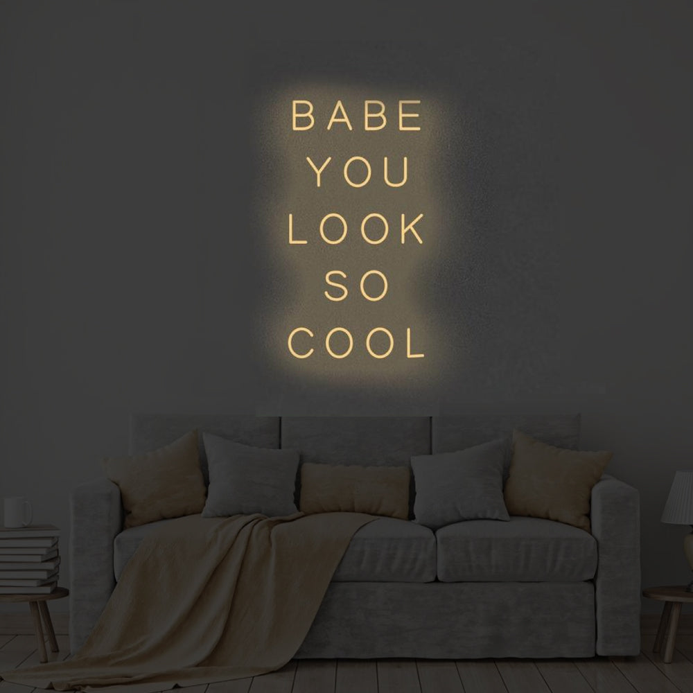 Babe You Look So Cool LED Neon Sign in Ice Blue