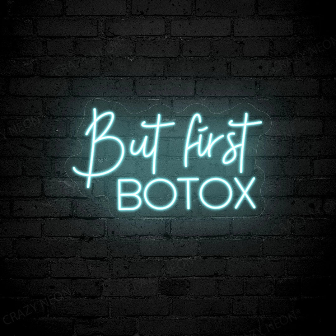 But First Botox Neon Sign image 2
