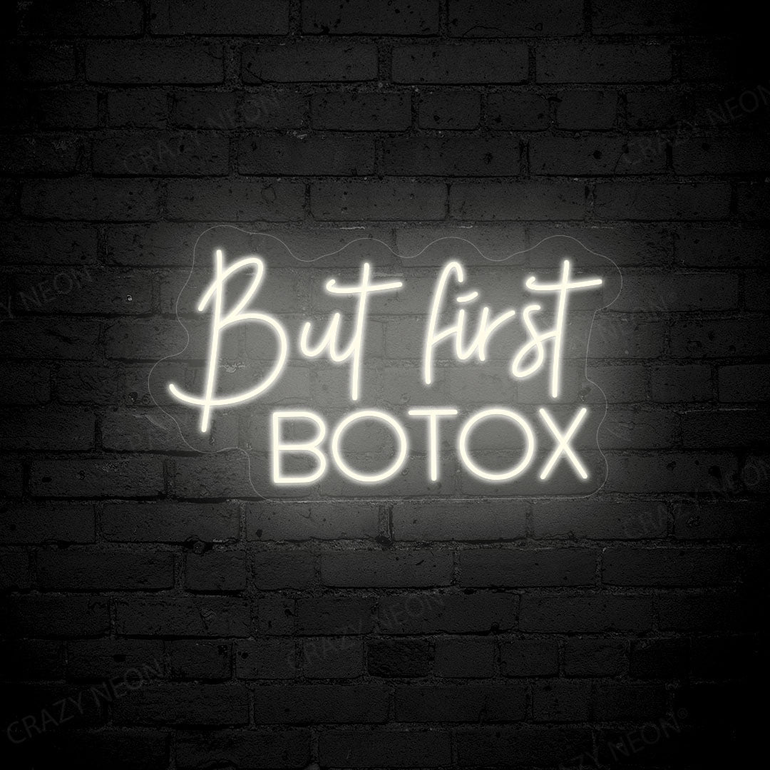 But First Botox Neon Sign image 7