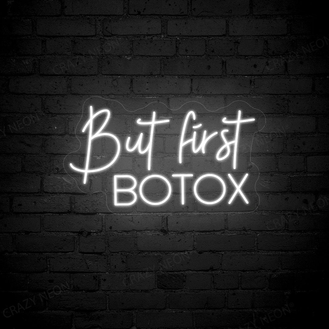 But First Botox Neon Sign image 8