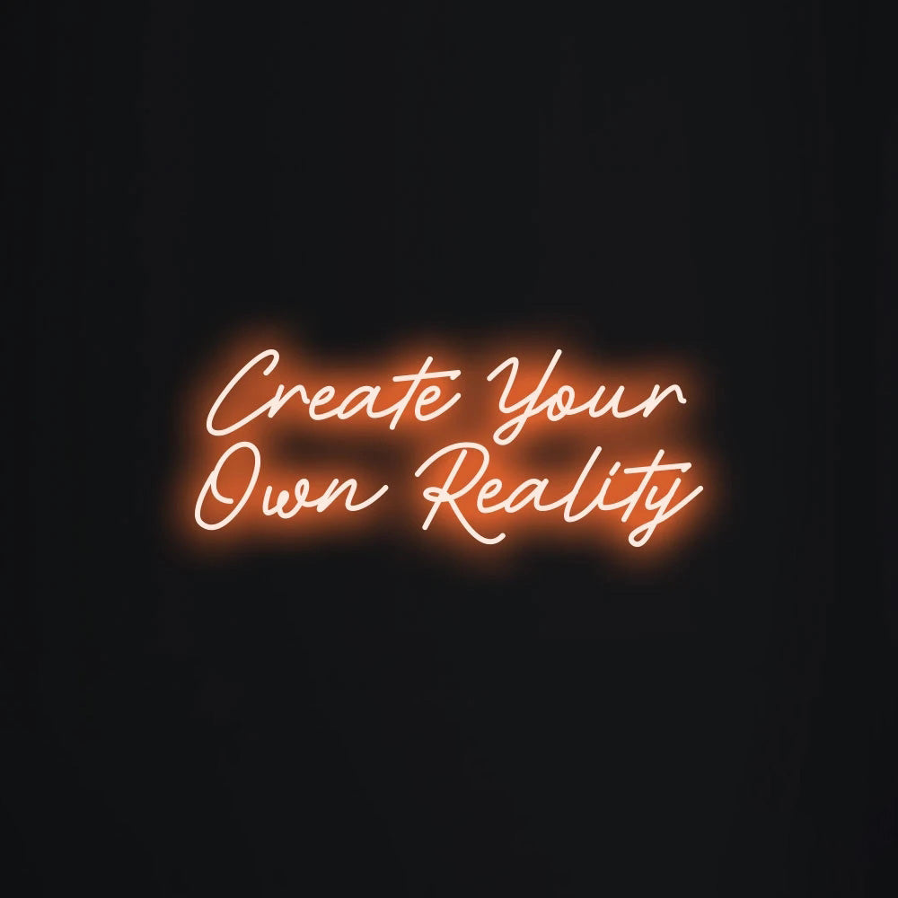 Create Your Own Reality LED Neon Sign in Green