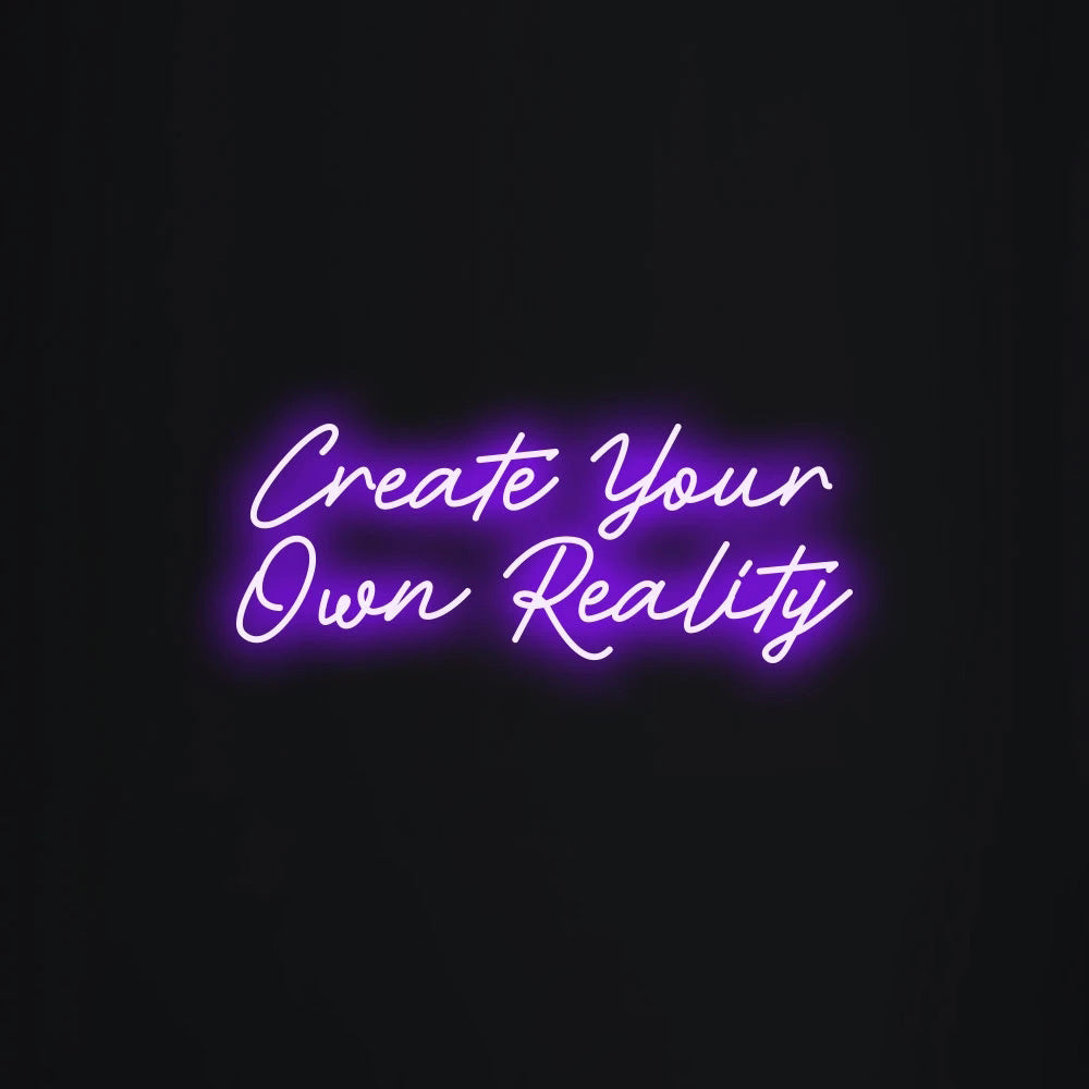 Create Your Own Reality LED Neon Sign in Ice Blue