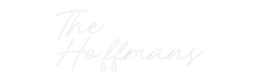 Custom Neon: The 
Hoffmans - MEON NEON