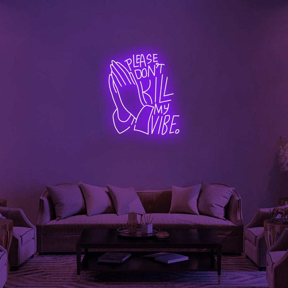 Don't Kill My Vibe LED Neon Sign in Purple