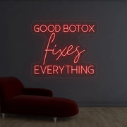 Good Botox Fixes Everything Neon Sign image 0
