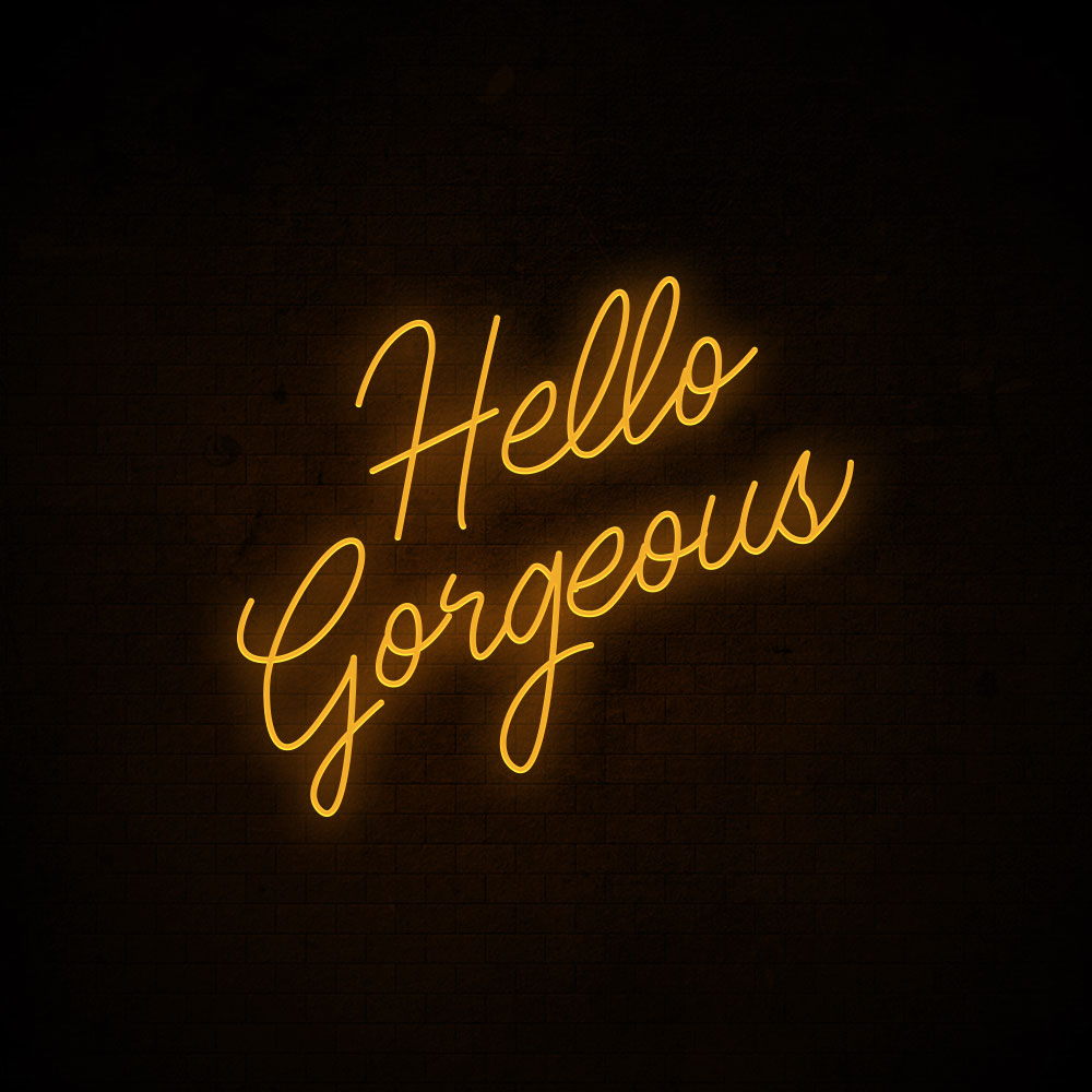 Hello Gorgeous LED Neon Sign in Yellow