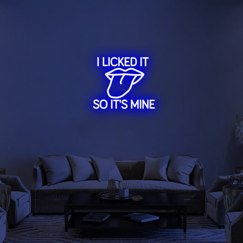I Licked It So It's Mine LED Neon Sign (Style 2) in Blue