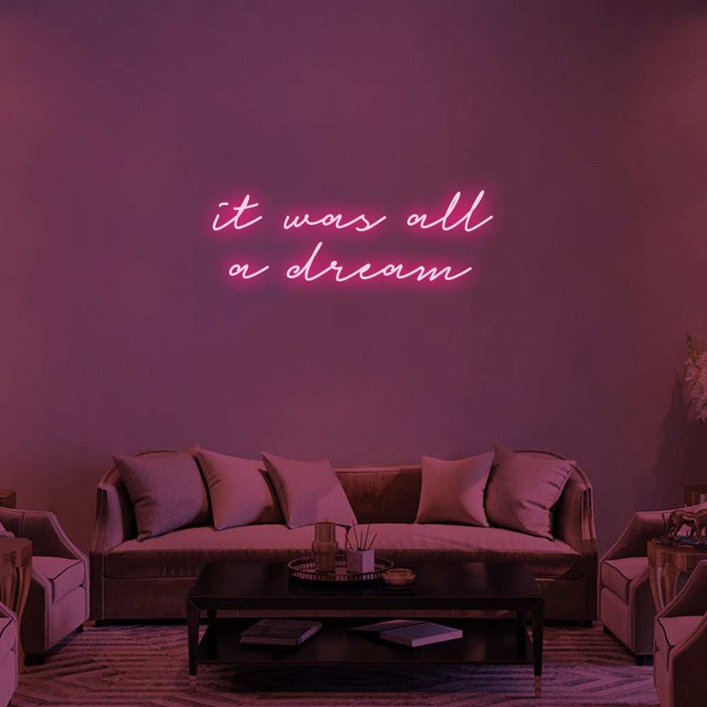 It Was All a Dream LED Neon Sign (Style 1) in Hot Pink