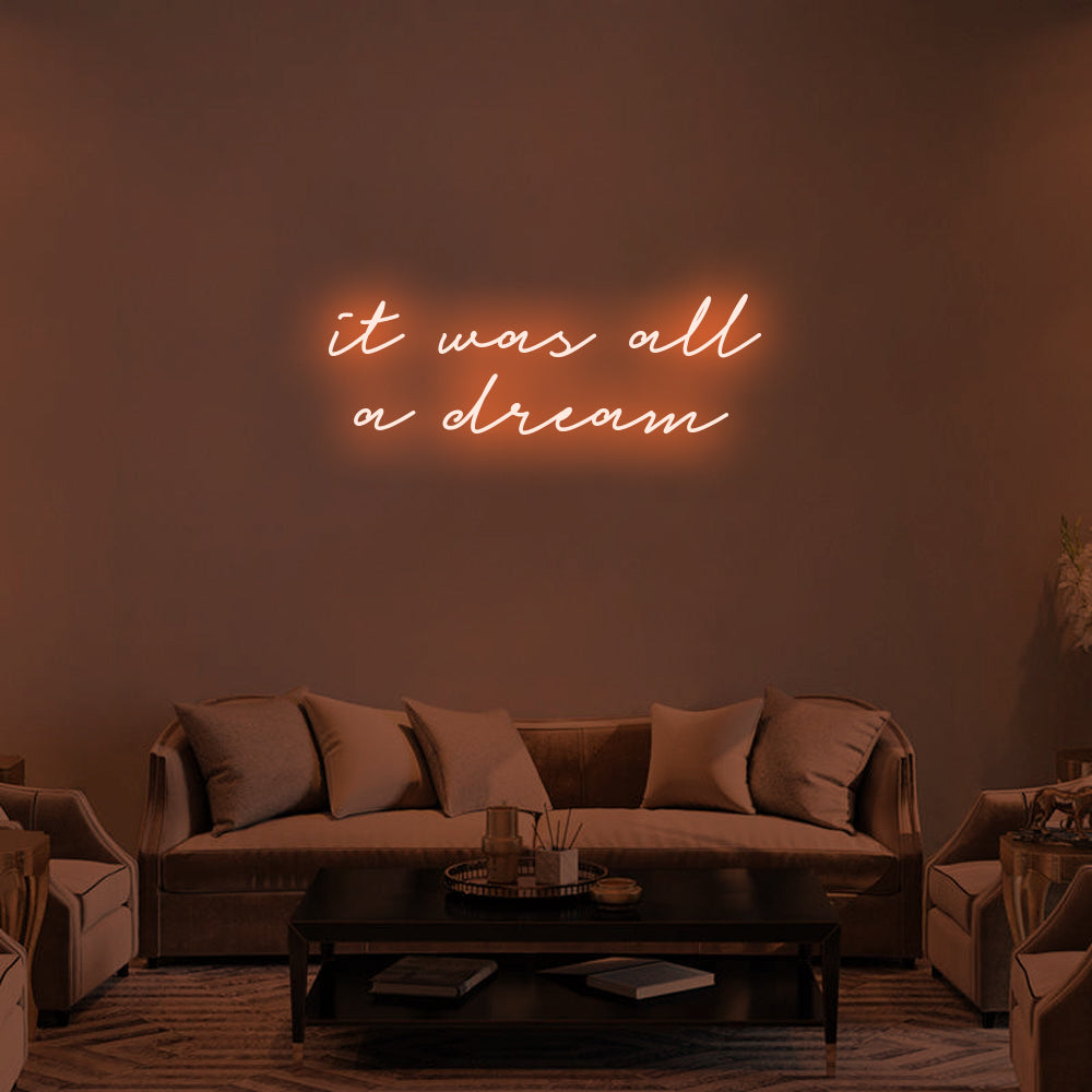 It Was All a Dream LED Neon Sign (Style 1) in Orange