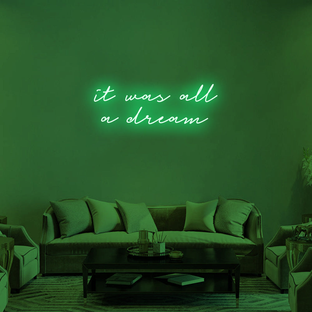 It Was All a Dream LED Neon Sign (Style 1) in Green