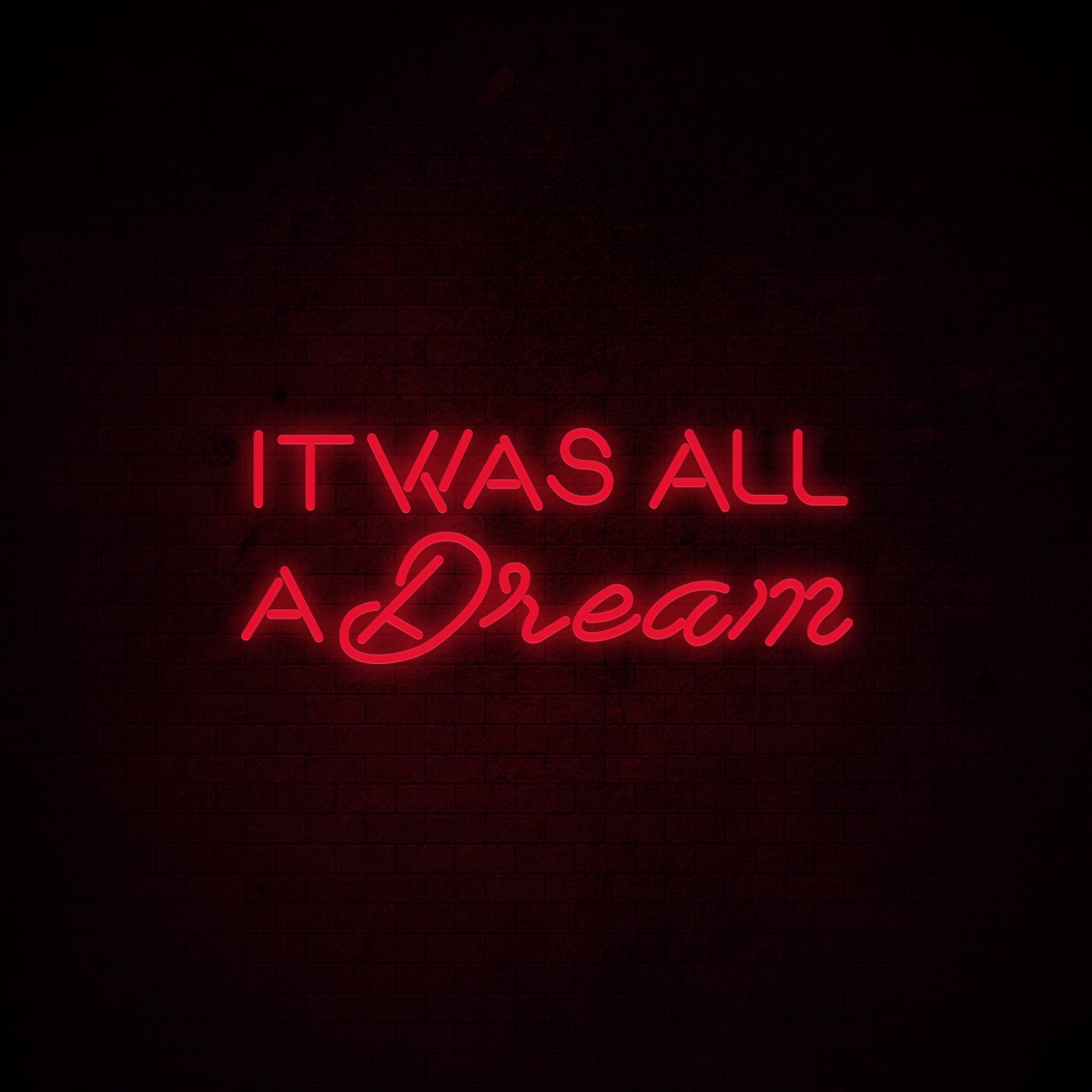 It Was All a Dream LED Neon Sign (Style 2) in Orange