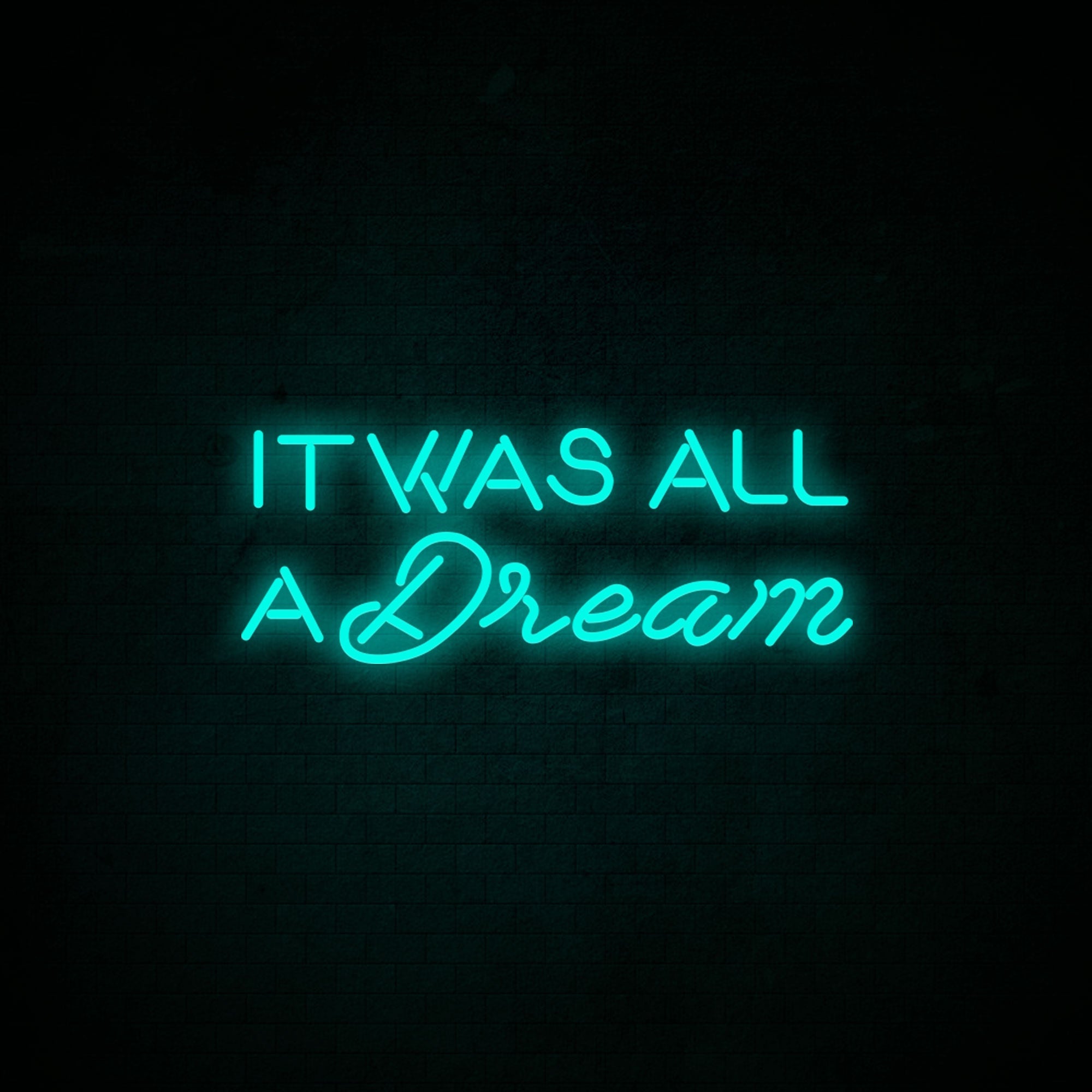 It Was All a Dream LED Neon Sign (Style 2) in Dark Blue