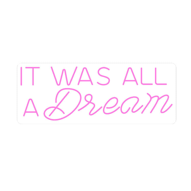 It Was All a Dream LED Neon Sign (Style 3) in Purple