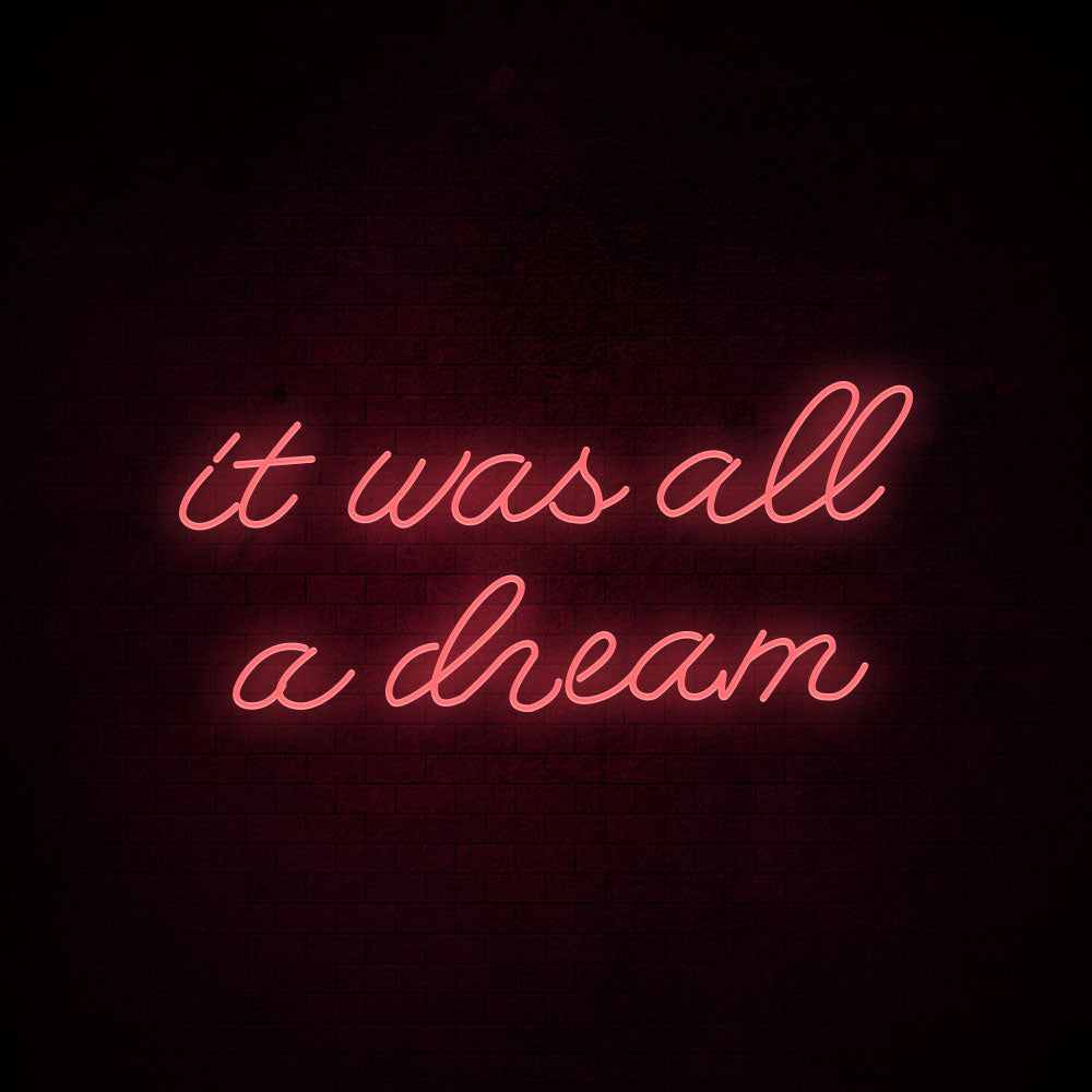 It Was All a Dream LED Neon Sign (Style 4) in Purple