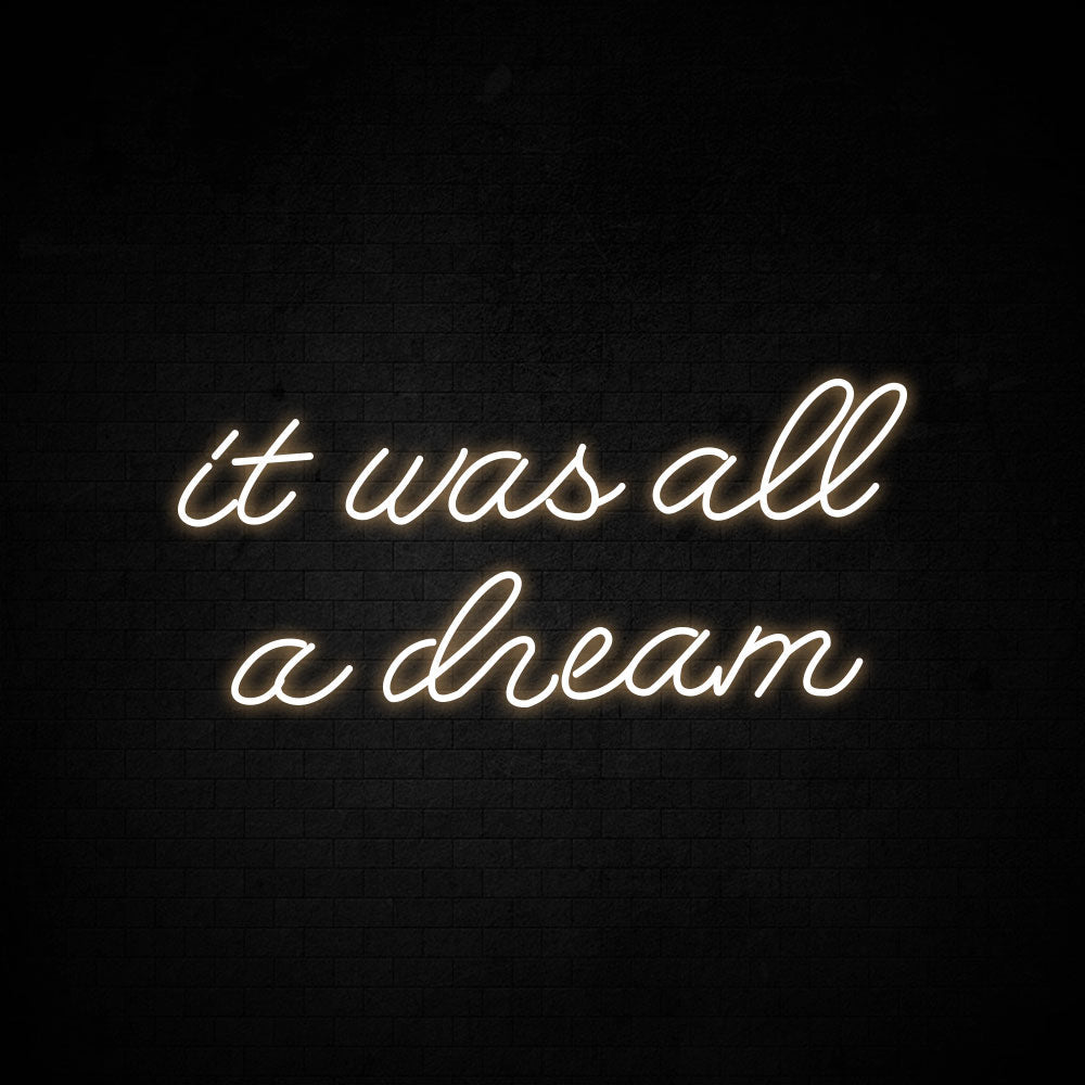 It Was All a Dream LED Neon Sign (Style 4) in Green