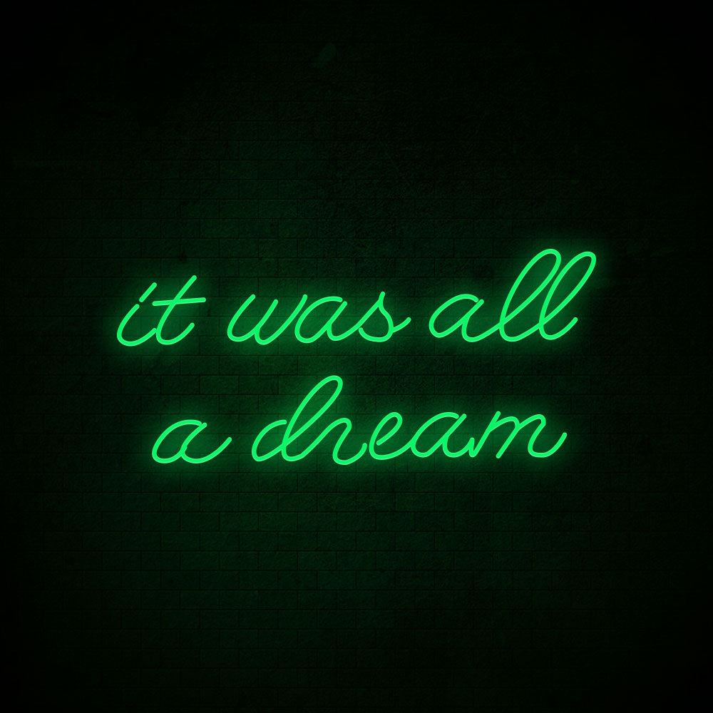It Was All a Dream LED Neon Sign (Style 4) in Ice Blue