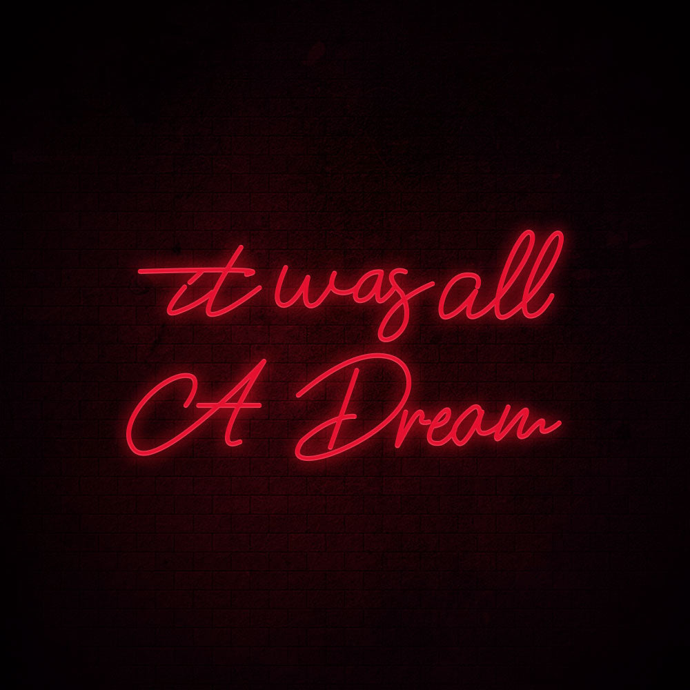 It Was All a Dream LED Neon Sign (Style 5) in Orange