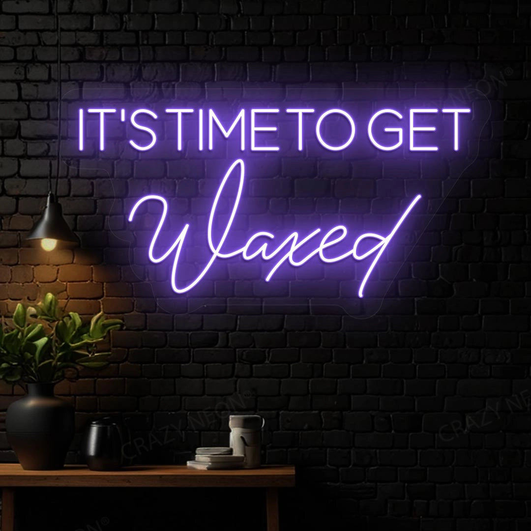 It‘s Time to get Waxed Neon sign image 8