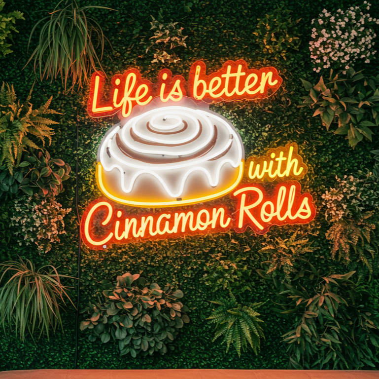 Life is Better with Cinnamon Rolls LED Neon Sign - MEON NEON