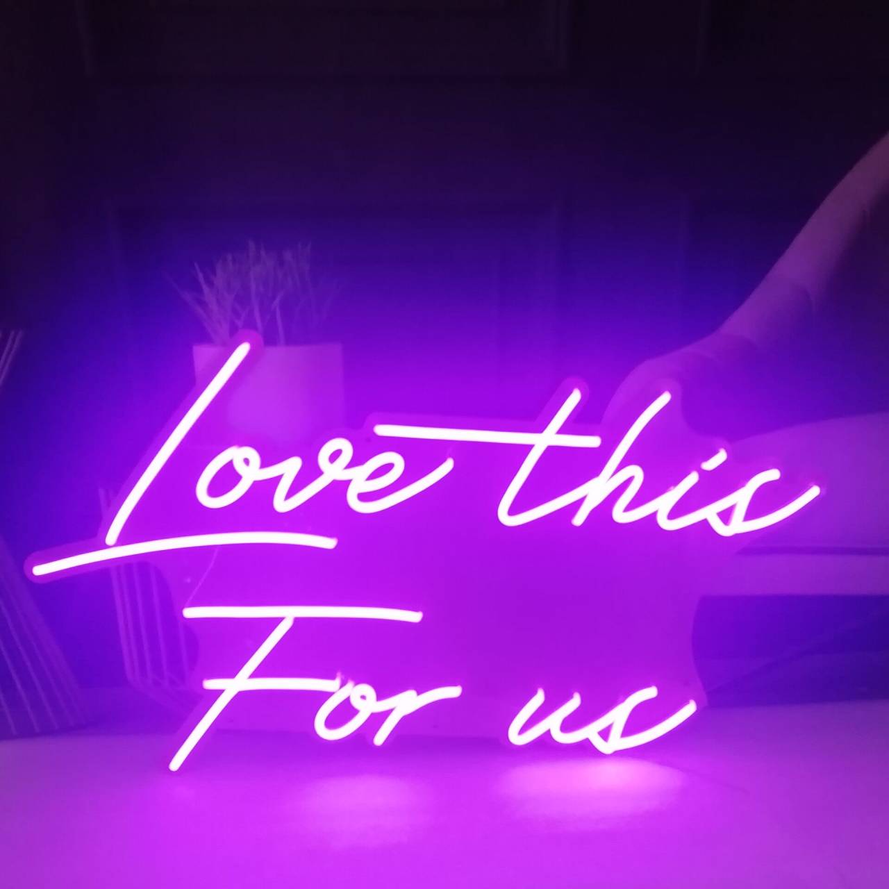Love This For Us LED Neon Sign in Pink