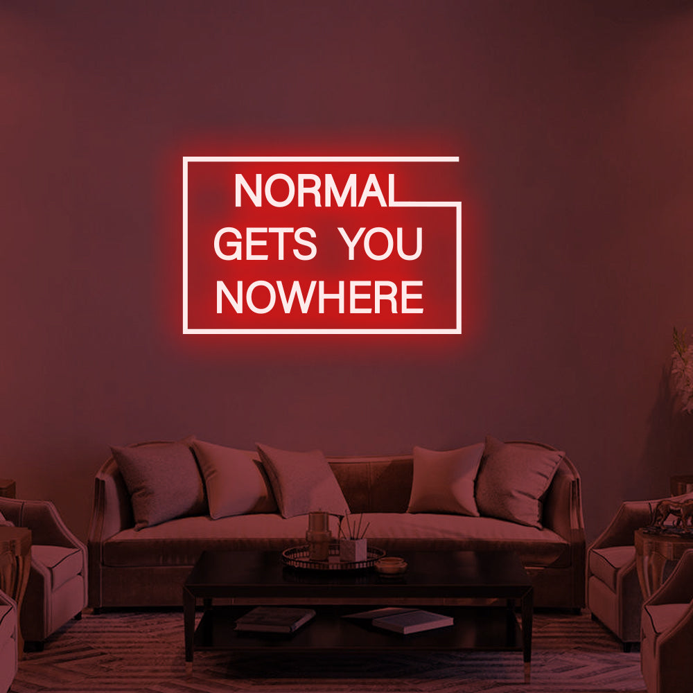 Normal Gets You Nowhere LED Neon Sign (Style 1) in Red