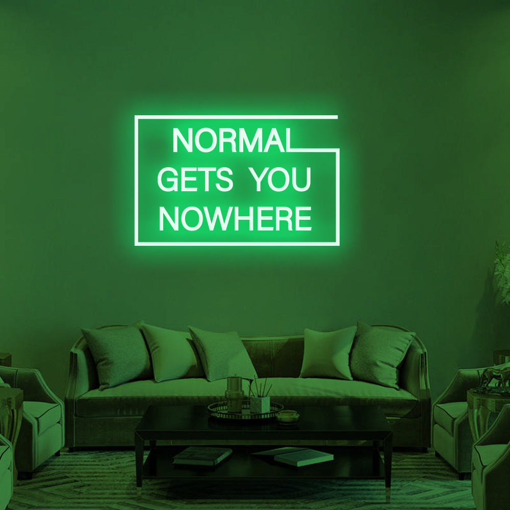 Normal Gets You Nowhere LED Neon Sign (Style 1) in Green