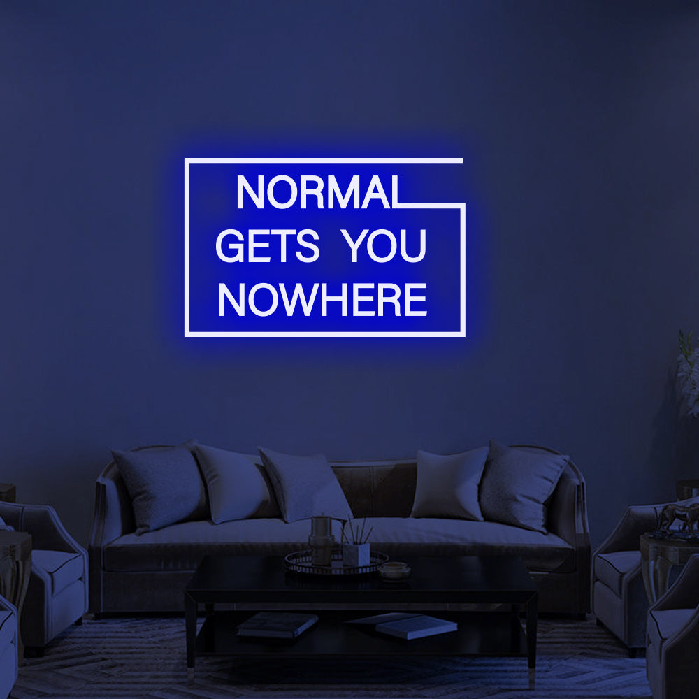 Normal Gets You Nowhere LED Neon Sign (Style 1) in Blue