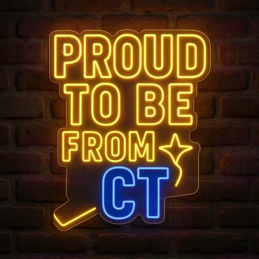 Proud to be from CT LED Neon Sign
