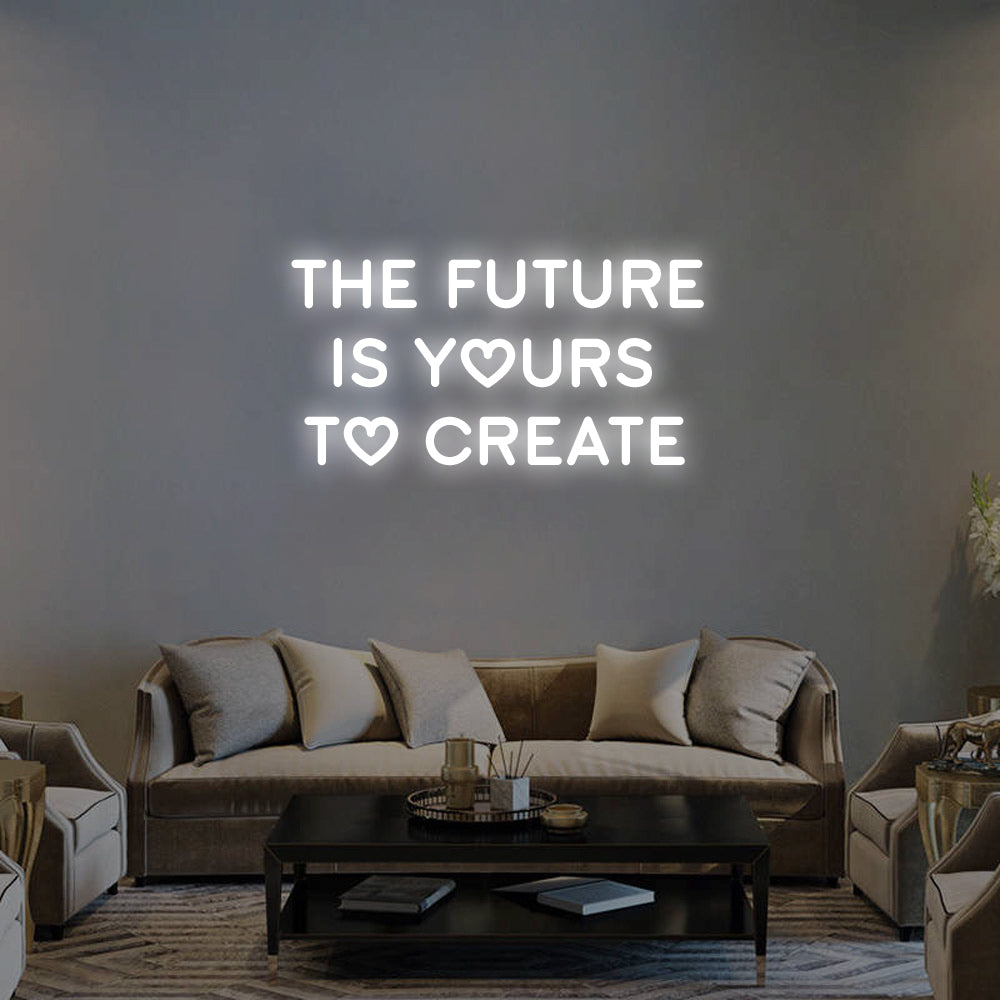 The Future Is Yours LED Neon Sign in Cool White
