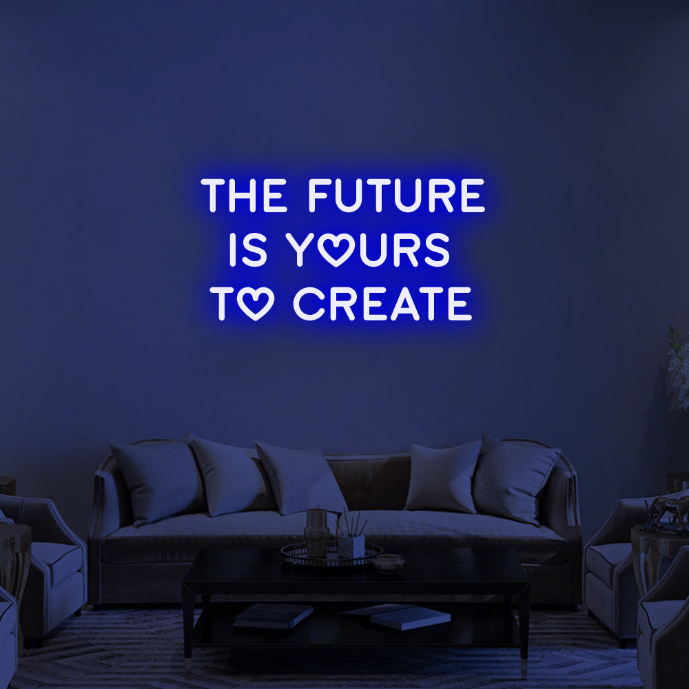 The Future Is Yours LED Neon Sign in Blue