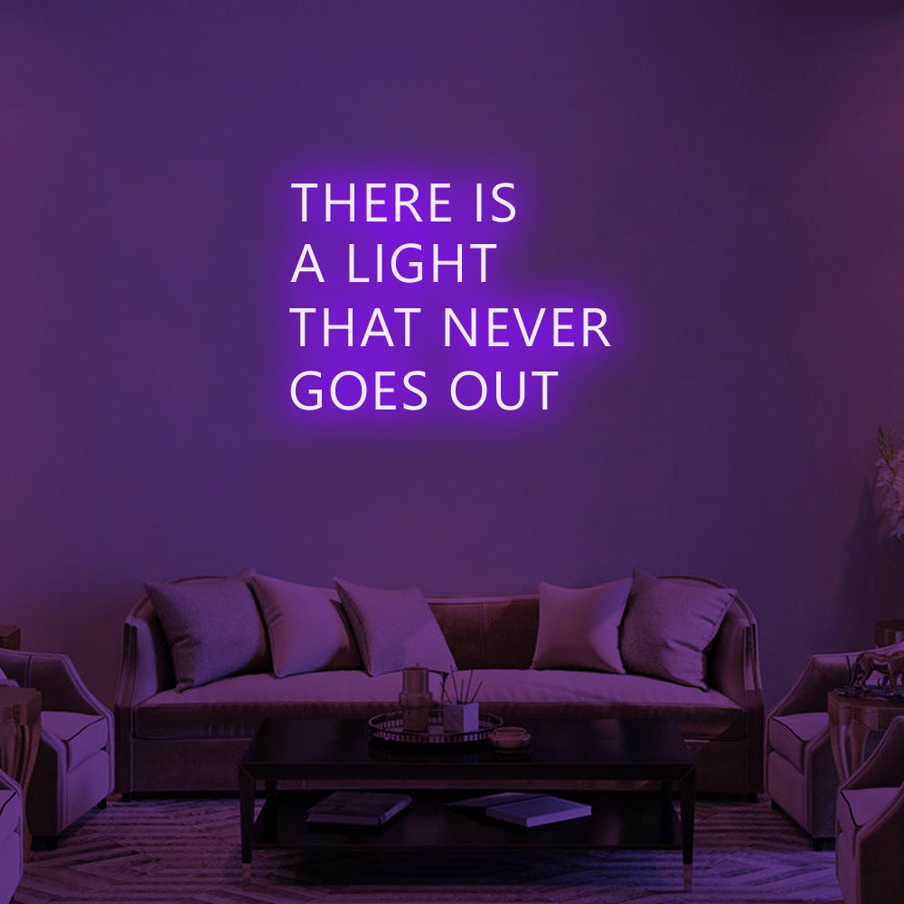 There Is a Light That Never Goes Out LED Neon Sign in Purple