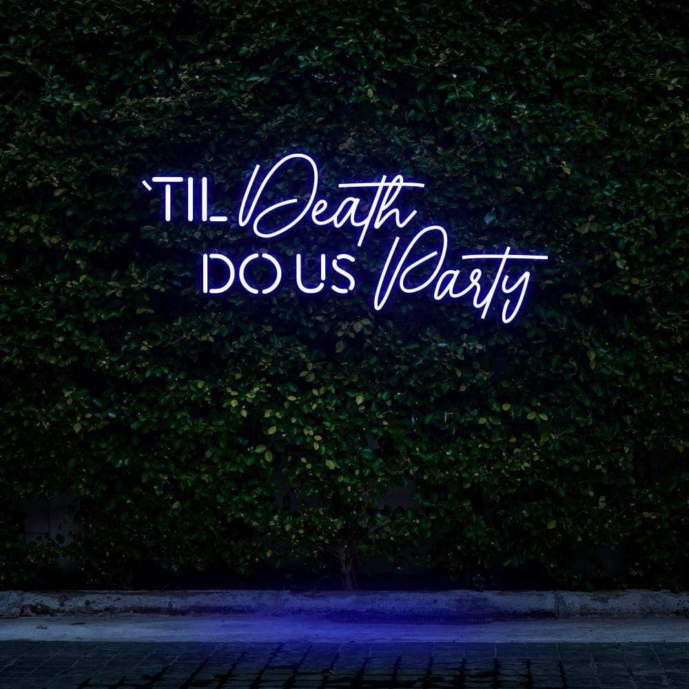"Til Death Do Us Party" Neon Sign image 0