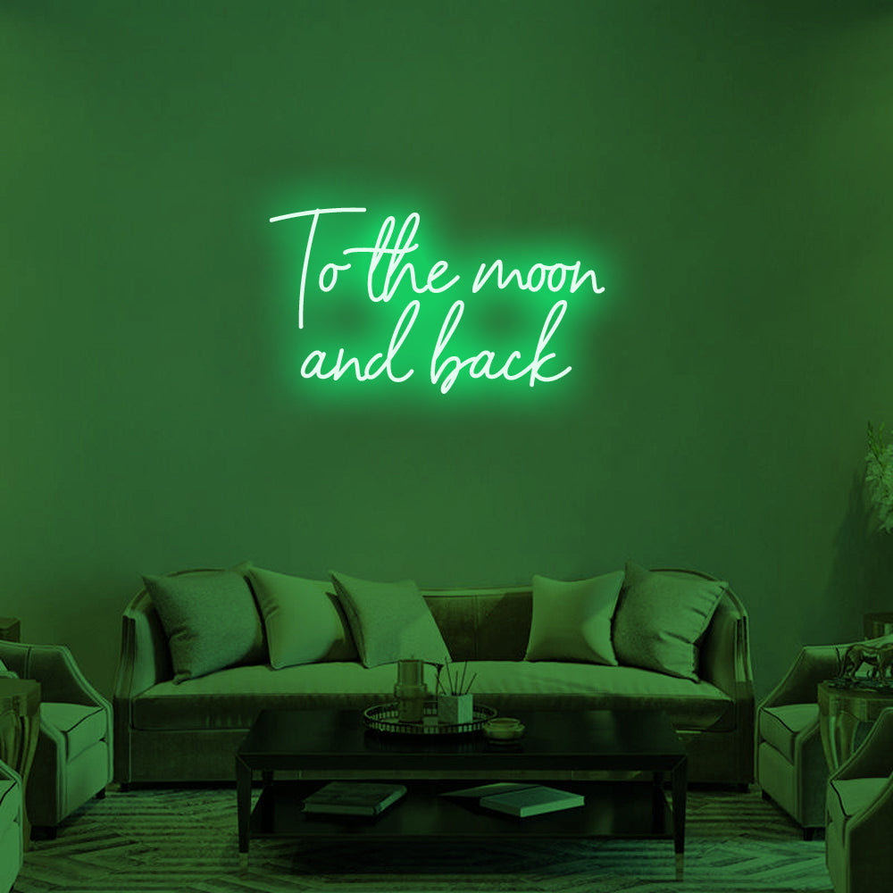To the Moon and Back LED Neon Sign in Green