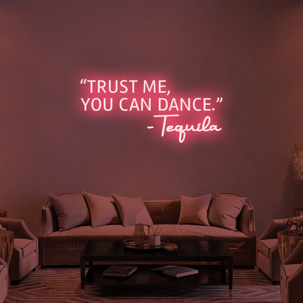 Trust Me, You Can Dance LED Neon Sign in Cool White