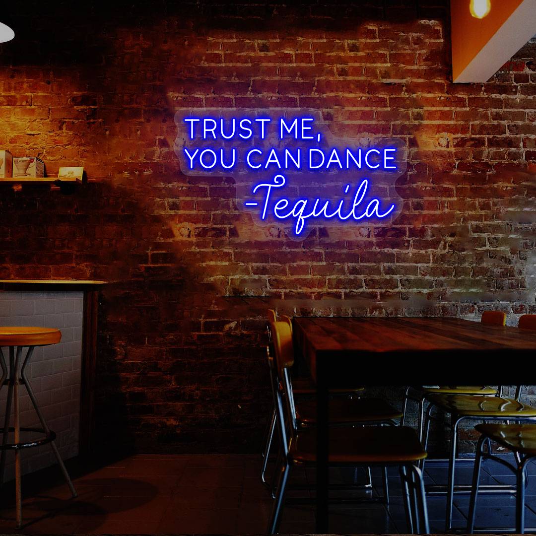 Trust Me You Can Dance Neon Sign image 3